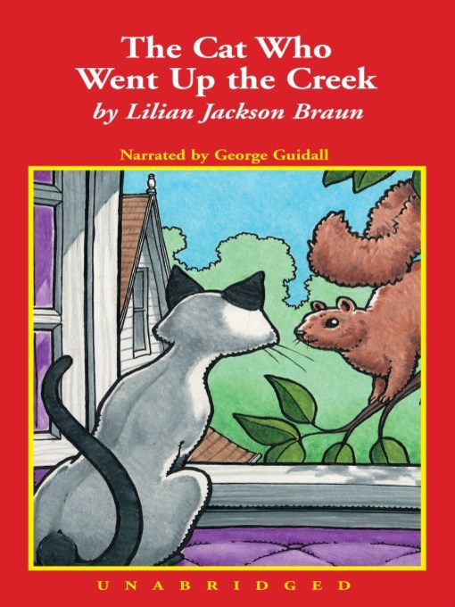 Title details for The Cat Who Went Up the Creek by Lilian Jackson Braun - Available